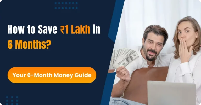 Save 1 Lakh In 6 Months